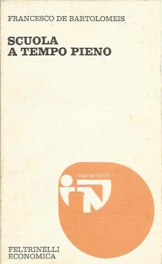 Scuola a tempo pieno - Francesco De Bartolomeis - copertina