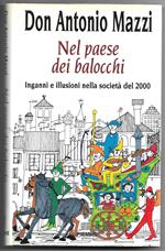 Nel paese dei balocchi - Inganni e illusioni nella società del 2000