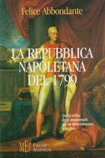 Repubblica napoletana del 1799. Studio critico degli avvenimenti che ne determinarono il sorgere