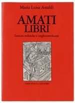 AMATI LIBRI. Letture tedesche e angloamericane