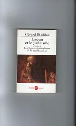 La Lacan Et Judaisme - Précédé De Les Sources Talmudiques De La Psychanalyse