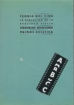 Teoria Del Cine - Le Redencion De La Realidad Fisica