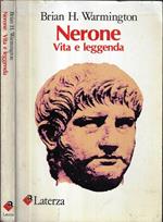 Nerone. Vita e leggenda