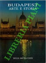 Budapest. Arte e storia