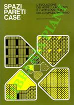 Spazi, pareti, case. L'evoluzione dei modelli abitativi e l'attrezzabilità dello spazio interno