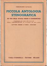 Piccola antologia stenografica ad uso delle scuole medie e commerciali Complemento allo studio della teoria del Sistema Gabelsberger-Noe ed avviamento alla parte pratica Letture amene e varie Discorsi