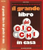 Il grande libro dei giochi in casa