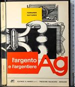 L' Argento e l'argenteria