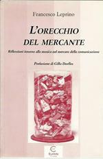 L' orecchio del mercante. Riflessioni intorno alla musica nel mercato della telecomunicazione