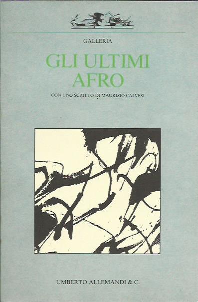 Gli ultimi Afro - Maurizio Calvesi - copertina