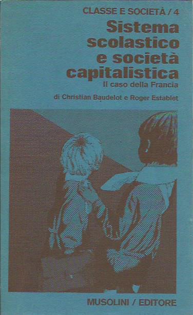 Sistema scolastico e società capitalistica - copertina