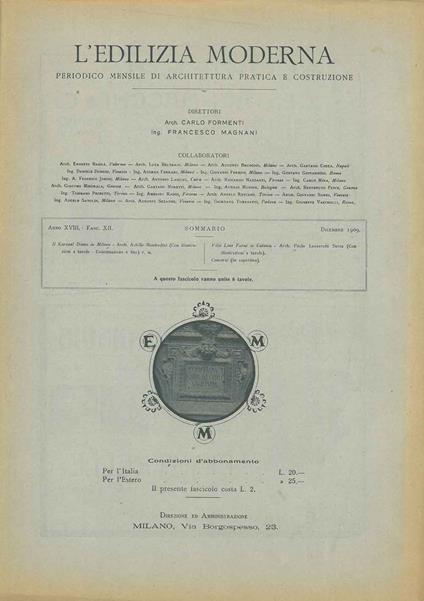 L' edilizia moderna. Anno XVIII, Fasc. XII Dicembre 1909. Periodico mensile di architetture pratica e costruzione. "Il Kursaal Diana in Milano - Arch. A. Manfredini"; " La villa Lina Farnè in Catania - Arch P. Lanzerotti" - copertina