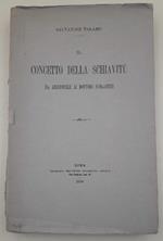 Il Concetto Della Schiavitu' Da Aristotele Ai Dottori Scolastici(1908)