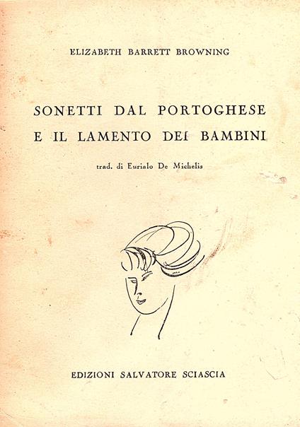 Sonetti dal portoghese e il lamento dei bambini. Trad. di Eurialo de Michelis - Elizabeth Barrett Browning - copertina