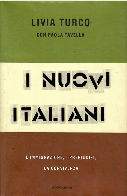 I Nuovi Italiani L'Immigrazione, I Pregiudizi, La Convivenza - copertina