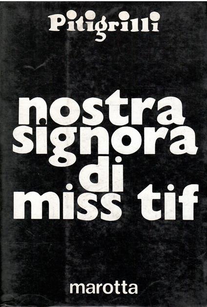 Nostra Signora di Miss Tif - Pitigrilli - copertina