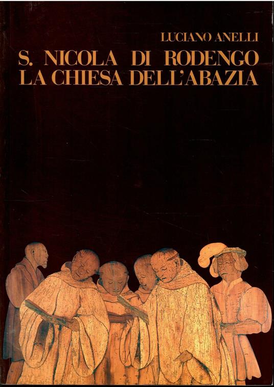 S. Nicola di Rodengo - La Chiesa Dell'Abbazia - Luciano Anelli - copertina