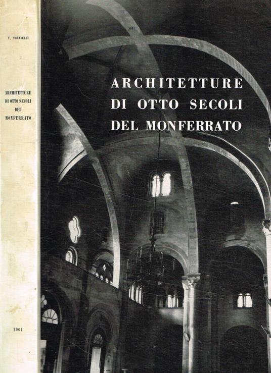 Architetture di otto secoli del Monferrato - Vittorio Tonelli - copertina
