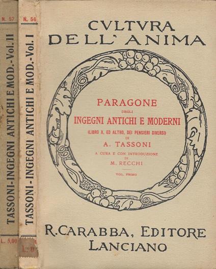 Paragone degli ingegni antichi e moderni (Libro X, ed altro, dei pensieri diversi). Vol. I e Vol. II - Alessandro Tassoni - copertina