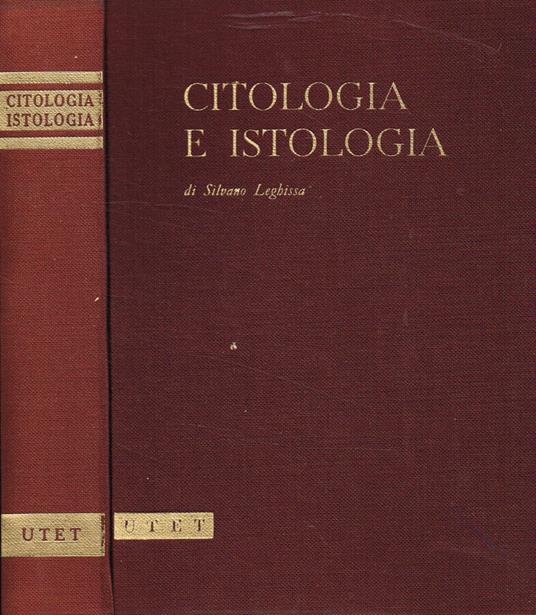 Compendio di citologia e istologia - Silvano Leghissa - copertina