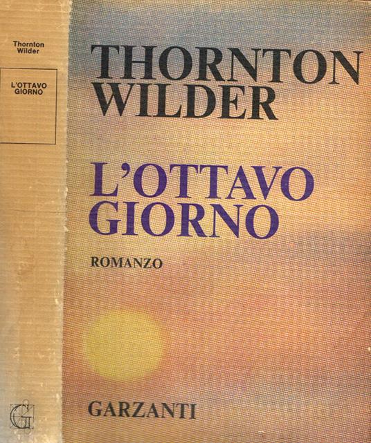 L' ottavo giorno - Thornton Wilder - copertina