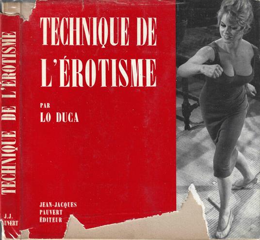 Technique De L'Erotisme - Joseph M. Lo Duca - copertina