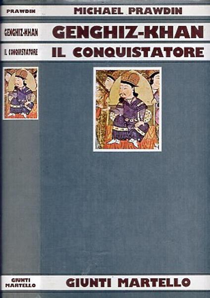 Genghiz-Khan  Il conquistatore - Michael Prawdin - copertina