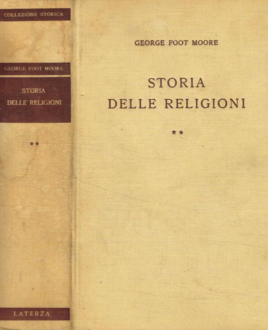 Storia delle religioni. Vol.II - George F. Moore - copertina