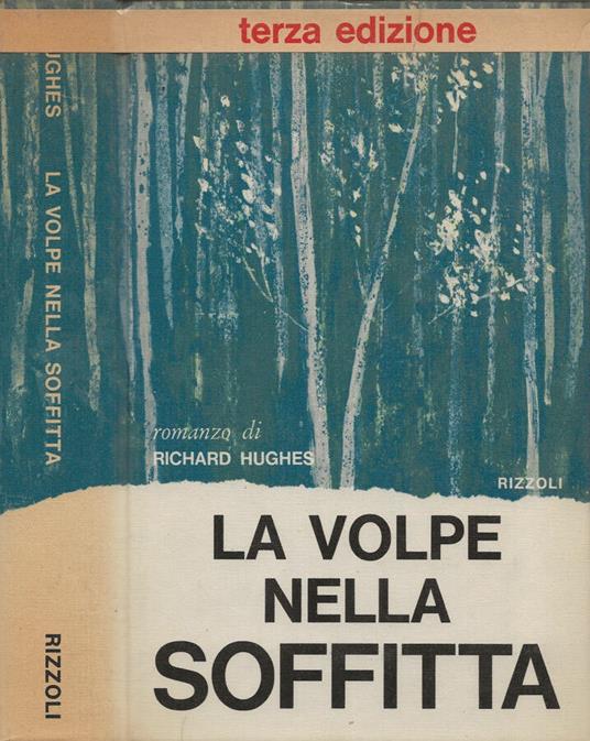 La volpe nella soffitta - Richard Hughes - Libro Usato - Rizzoli  Controtempo - La Scala | IBS