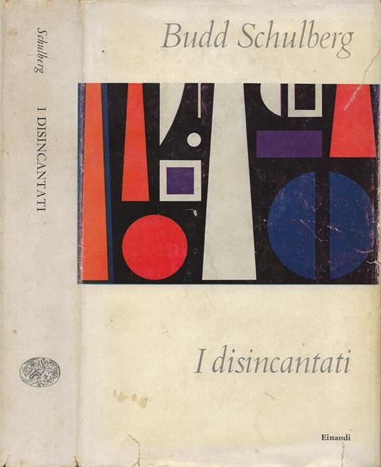 I disincantati - Budd Schulberg - copertina