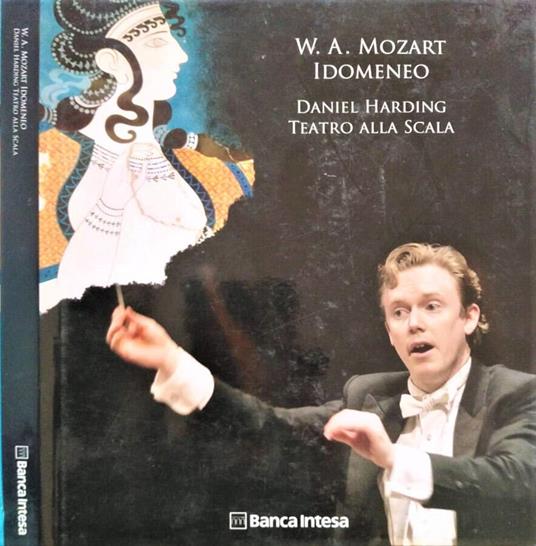 W.A. Mozart Idomeneo. Daniel Harding Teatro alla Scala - copertina