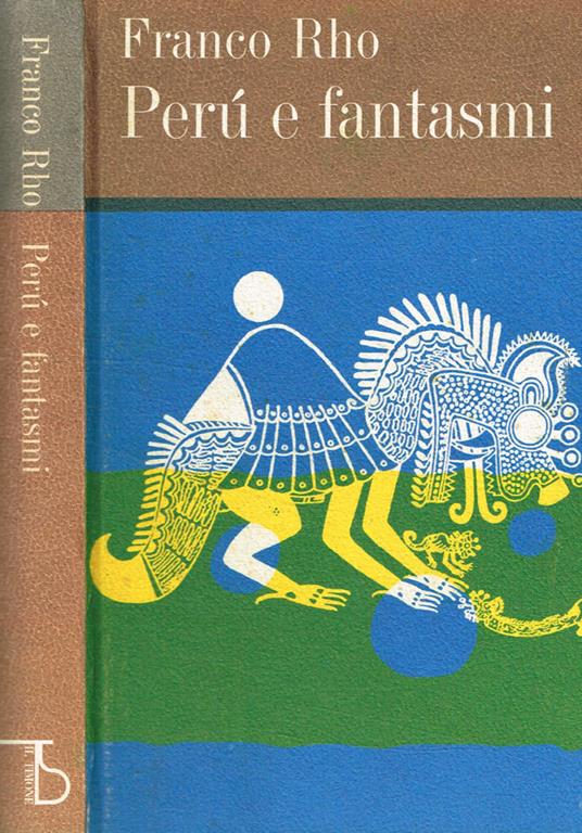 Perù e fantasmi - Franco Rho - copertina