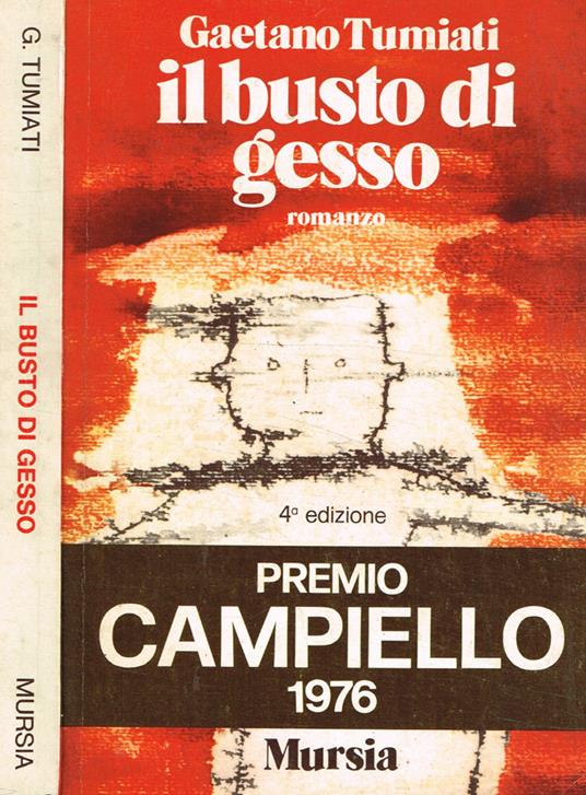 Il busto di gesso - Gaetano Tumiati - copertina