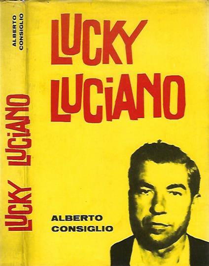 Lucky Luciano - Alberto Consiglio - copertina