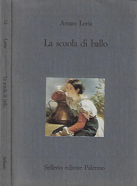 La scuola di ballo - Arturo Loria - copertina