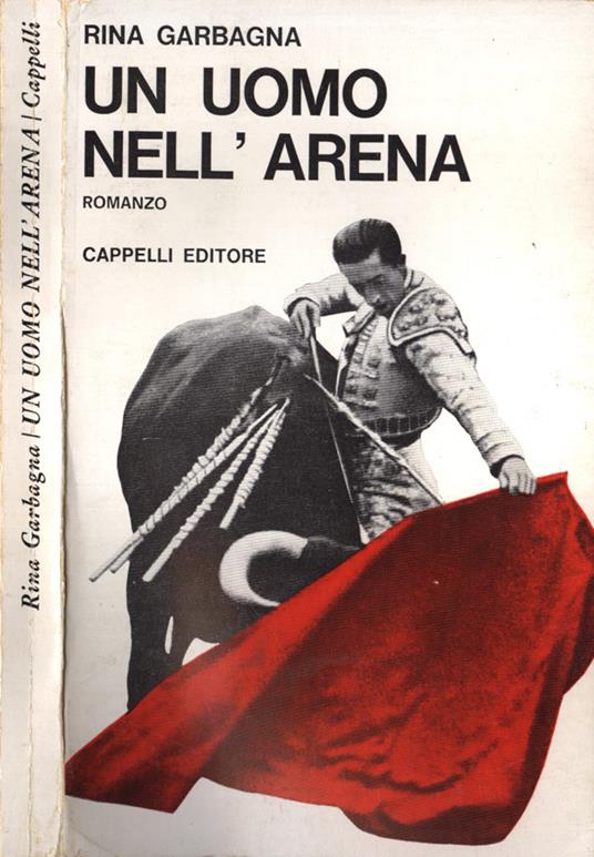 Un uomo nell' arena - Rina Garbagna - copertina