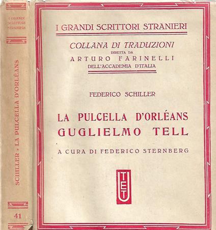 La Pulcella d'Orléans Guglielmo Tell - Friedrich Schiller - copertina