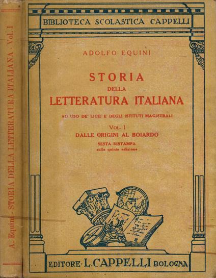 Storia della letteratura italiana. Vol. I - Libro Usato - Cappelli -  Biblioteca Scolastica Cappelli | IBS