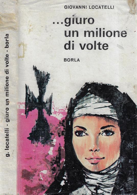 …giuro un milione di volte - Giovanni Locatelli - copertina