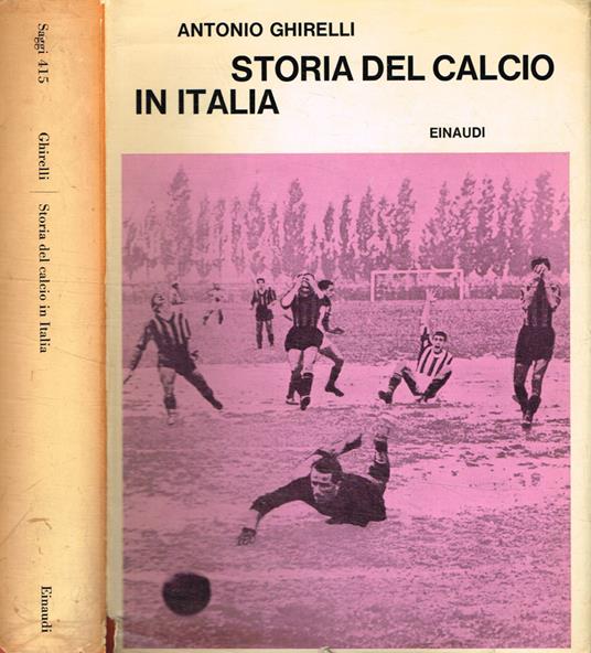 Storia del calcio in italia - Antonio Ghirelli - copertina