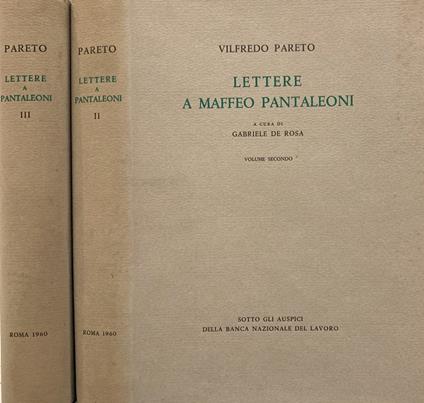 Lettere a Maffeo Pantaleoni (1890-1923). Vol. II e Vol. III - Vilfredo Pareto - copertina