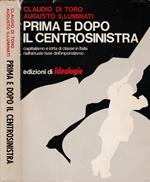 Prima e dopo il centrosinistra