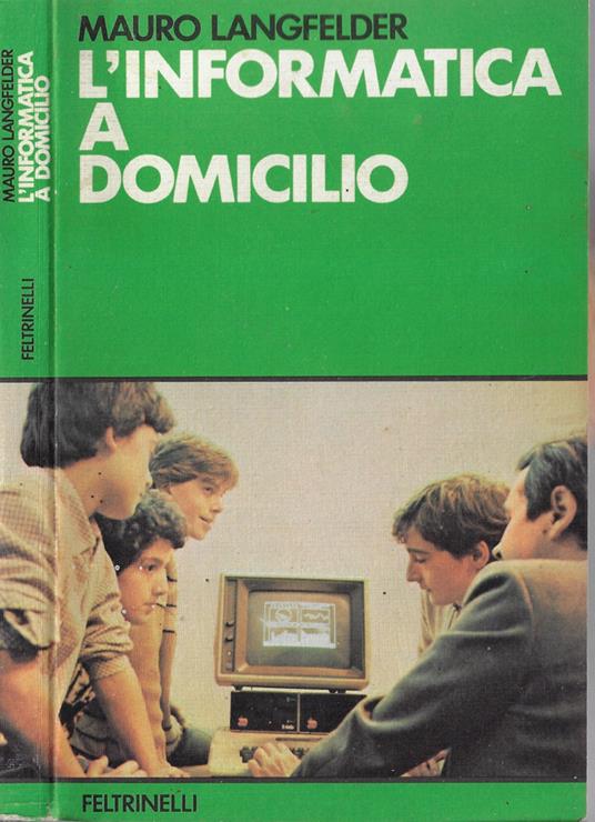 L' informatica a domicilio - Mauro Langfelder - copertina