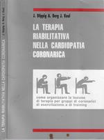 La terapia riabilitativa nella cardiopatia coronarica