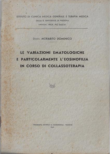 Le variazioni ematologiche e particolarmente l'eosinofilia in corso di collassoterapia - copertina