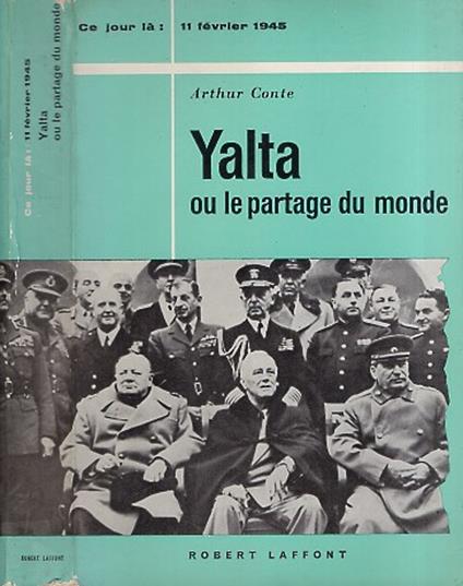 Yalta ou le partage du monde - Arthur Conte - copertina