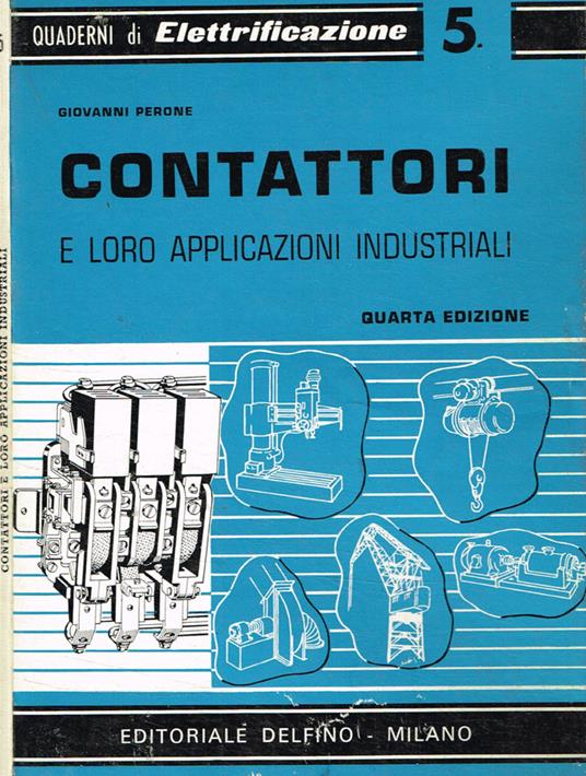 Contattori e loro applicazioni industriali - Giovanni Perrone - copertina