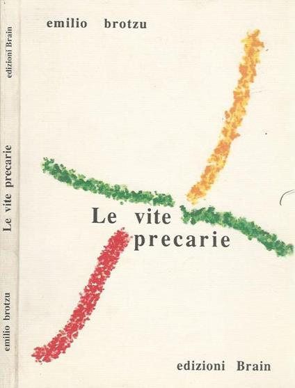 Le Vite Precarie - Emilio Brotzu - copertina