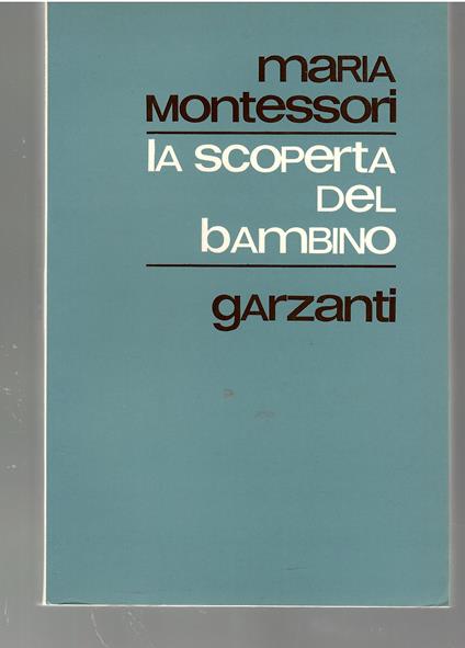 La scoperta del bambino - Maria Montessori - copertina