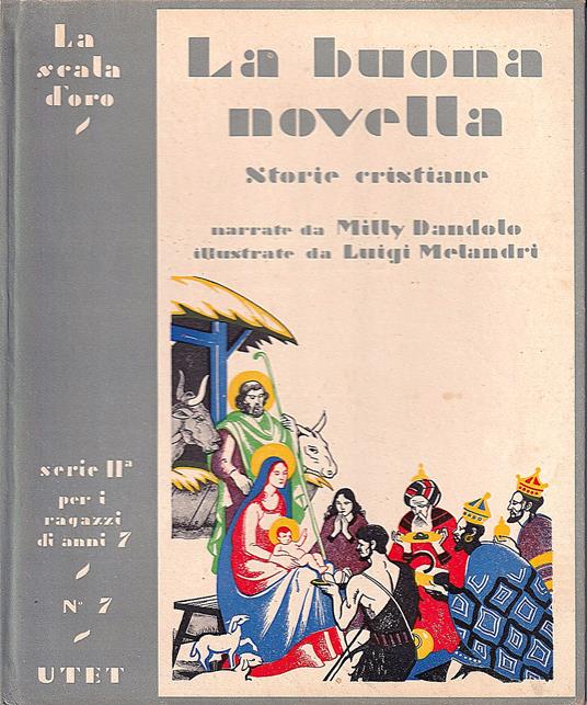 La buona novella. Storie cristiane - Milly Dandolo - copertina